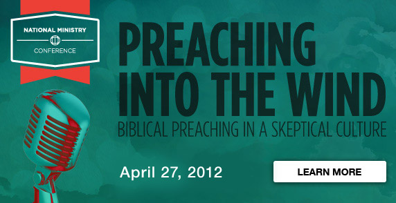 National Ministry Conference: Preaching into the Wind